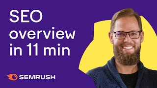 SEO Overview: Get Ready for a Client Call in 11 Minutes (with Semrush)