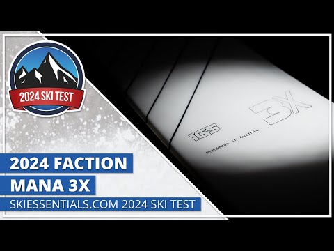 2024 Faction Mana 3X - SkiEssentials.com Ski Test