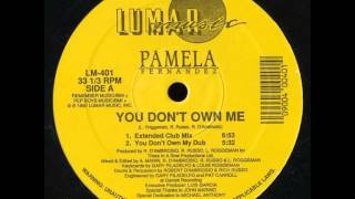 Pamela Fernandez - You Don't Own Me (Extended Club Mix) 1990 Vocal House