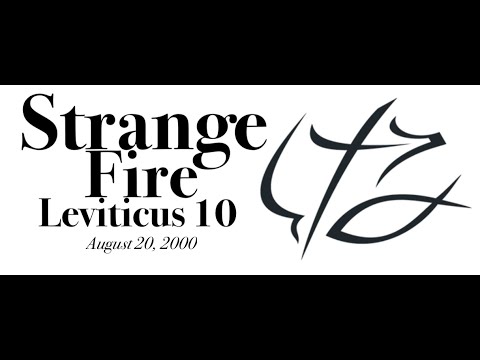 BONUS Pastor Chuck Smith - STRANGE FIRE - Leviticus 10 - Aug 20, 2000 - Reading of Proverbs 23:20-35