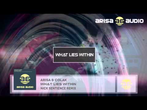 Arisa & Colak - What Lies Within (Nick Sentience Remix)