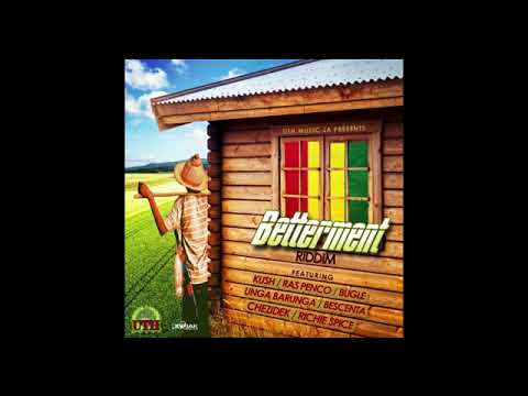 MIXTAPE BETTEMENT RIDDIM OCT 2020 MIX DJ IDOL FEAT CHEZIDEK, RICHIE SPICE, BUGLE, BESCENTA,RAS PENCO