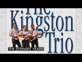 One More Town -The Kingston Trio