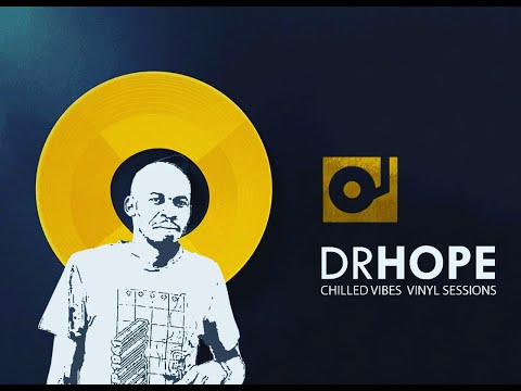 Drhope chilledvibes vinyl session -  DOB