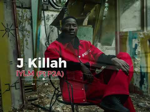 J Killah - IYLM (Feat P2A)