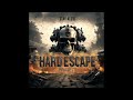 Hard Escape - Stay Alert