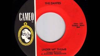 Dantes - Under My Thumb