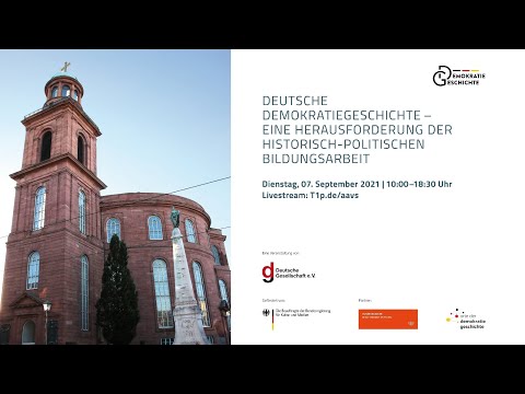 Symposium „Deutsche Demokratiegeschichte - Eine Herausforderung der hist.-pol. Bildungsarbeit“