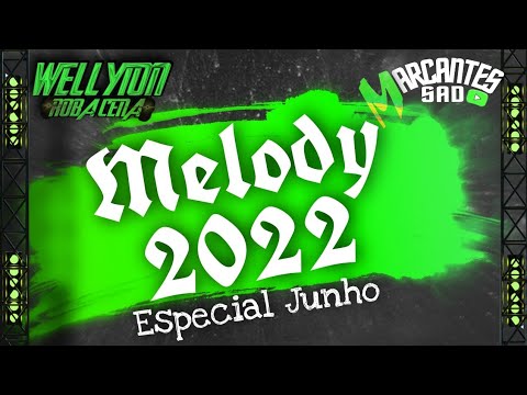 OS MELHORES MELODY ROMÂNTICO JUNHO 2022 - DJ DOUGLAS PRESSÃO