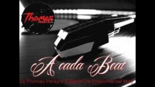 Dj Thomas Pereyra & BlackFire - A cada Beat (Instrumental Mix)