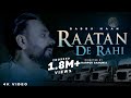 Babbu Maan - Raatan De Rahi | Official Music Video 2023 | New Punjabi Song 2023