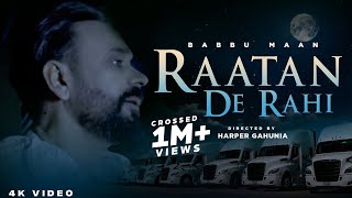 Babbu Maan - Raatan De Rahi  Official Music Video 