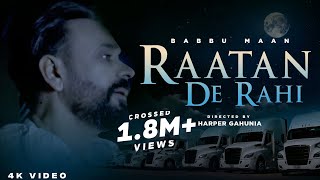 Babbu Maan - Raatan De Rahi  Official Music Video 