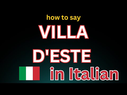 Learn How to Pronounce 'Villa d’Este'! Correctly (Famous Landmark)