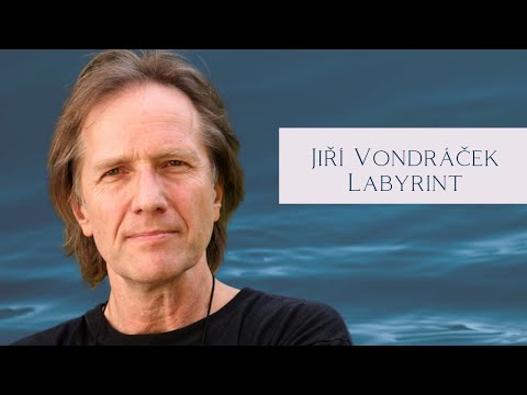 Jiří Vondráček - Labyrint (Lyrics)