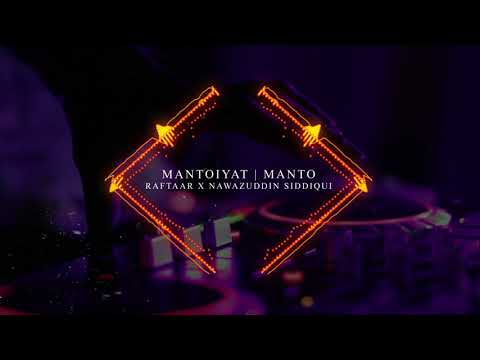 Raftaar x Nawazuddin Siddiqui - MANTOIYAT | Manto | Kosmos Music