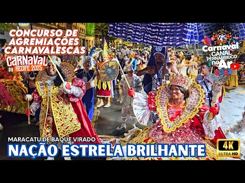 [CARNAVAL 2025] NAÇÃO ESTRELA BRILHANTE CONCURSO DE AGREMIAÇÕES CARNAVALESCAS DO RECIFE 02/02/2025