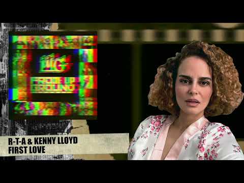 First Love - RTA & Kenny Lloyd