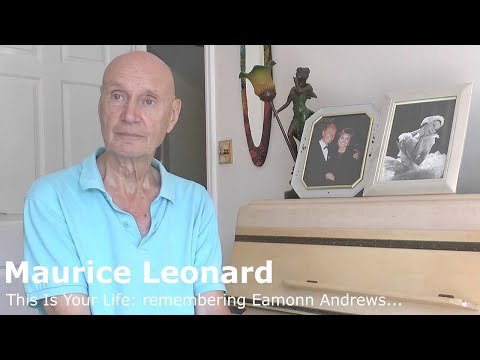 Maurice Leonard recalls working with Eamonn Andrews on This Is Your Life