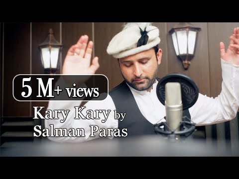 Kary Kary Song original version | Salman Paras | Gilgit Baltistan Viral Song | Ali zafar Viral Song