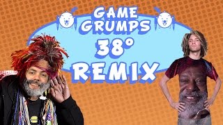 Game Grumps - 38 Degrees (Sbassbear Remix) (George Clinton Premix)