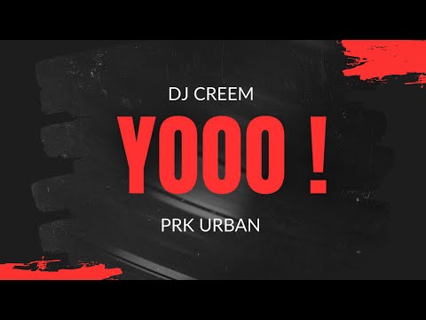 PRK URBAN - YOOO ! (feat. Dj Creem) · BBOY MUSIC