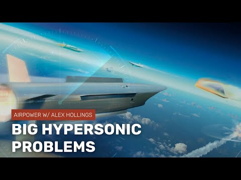 The big problems with hypersonic missiles