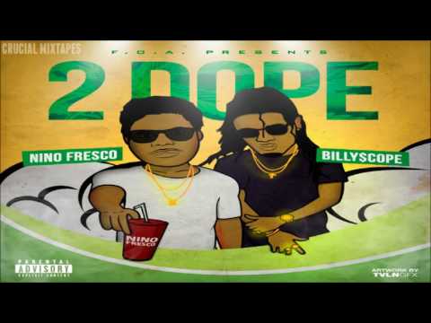 Nino Fresco & Billy $cope - 2 Dope [FULL MIXTAPE + DOWNLOAD LINK] [2016]