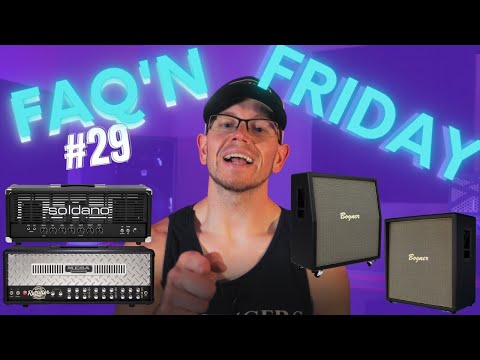 FAQ'N Friday #29 - Amps I Didn't Know I'd Love, Best Small Wattage Tube Amp, Slant vs Straight Cabs?