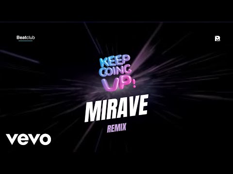 Justin Timberlake, Nelly Furtado, Timbaland - Keep Going Up (MIRAVE Remix) [Official Audio]