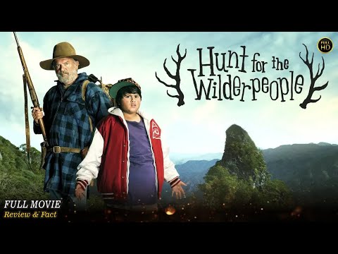 Hunt For The Wilderpeople Full Movie In English | Hollywood Movie In English | Review & Facts