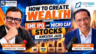 How To Create Wealth Through SME IPO And Micro Cap Stocks – @SteptradeCapital