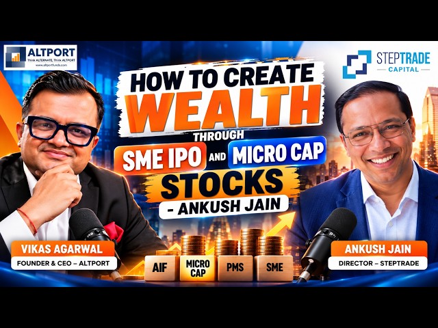 How To Create Wealth Through SME IPO And Micro Cap Stocks – @SteptradeCapital