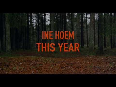 Ine Hoem - This Year (Official Video)