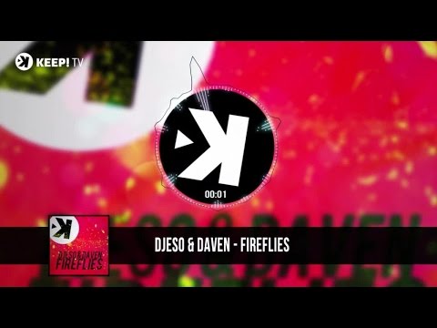 Djeso & Daven - Fireflies (Official Audio)