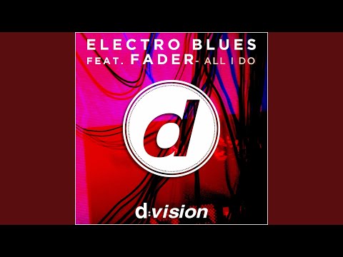 All I Do (feat. Fader) (Samuele Sartini Remix)