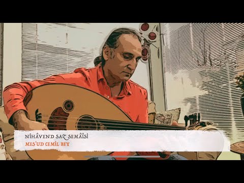YURDAL TOKCAN UD-OUD, NİHAVEND SAZ SEMAİSİ - MESUD CEMİL BEY