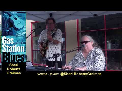 Gas Station Blues - Sheri Roberts Greimes 7/24/2025