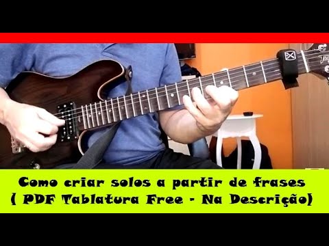 Criação de improvisos a partir de frases com pentatônicas . PDF Tab Free - Link na Descrição