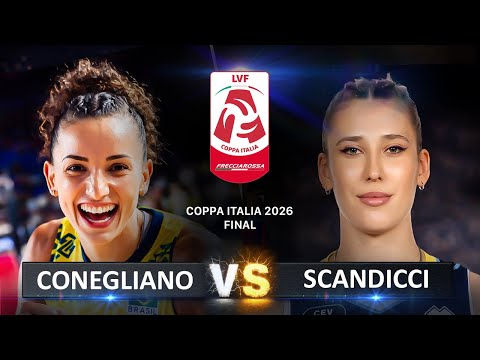 Final: Conegliano vs  Scandicci | Coppa Italia Serie A1 Frecciarossa 2026