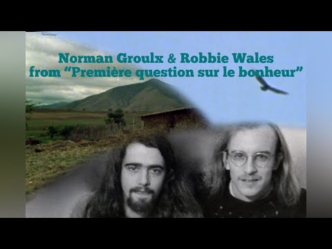 Norman Groulx & Robert Wales:   "Première question sur le bonheur" soundtrack (1977)
