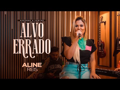 ALVO ERRADO - Alinne Reis (Aprenda a cantar)