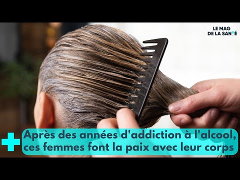 Elles veulent se libérer de l'alcool 4/5 - Le Mag de la Santé