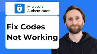 How to Fix Microsoft Authenticator Codes Not Working [2026 Guide]