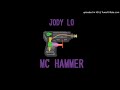 Jody Lo MC Hammer