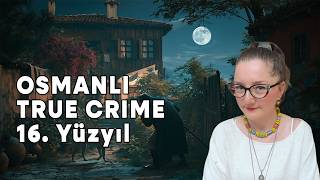 Osmanlı'nın Arka Sokakları: Kadı Sicillerinden Cinayet Vakaları