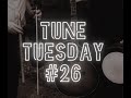 Tune Tuesday #26  -  The Mason's Apron