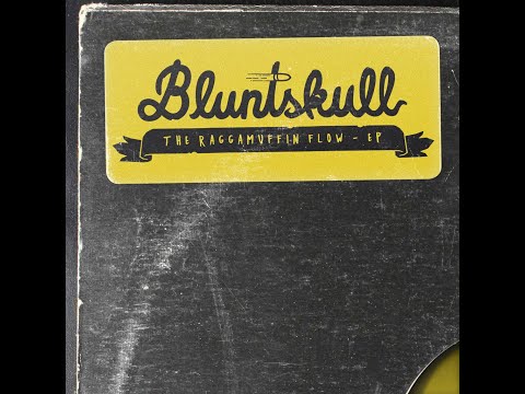 Bluntskull -  Raggamuffin Flow