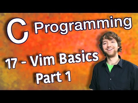 C Programming Tutorial 17 Vim Basics Part 1