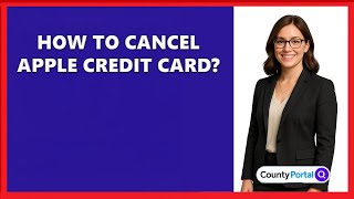 How To Cancel Apple Credit Card